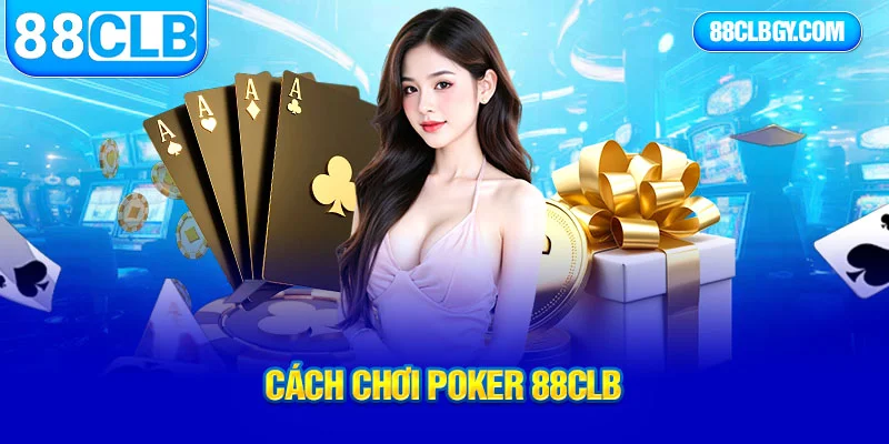 cách chơi poker