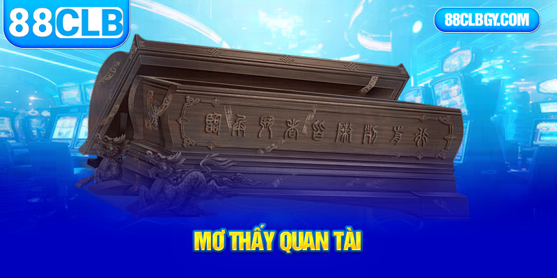 mơ thấy quan tài
