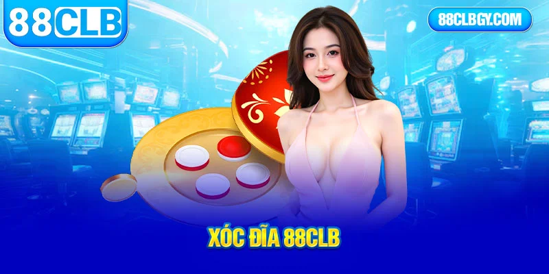 xóc đĩa 88clb