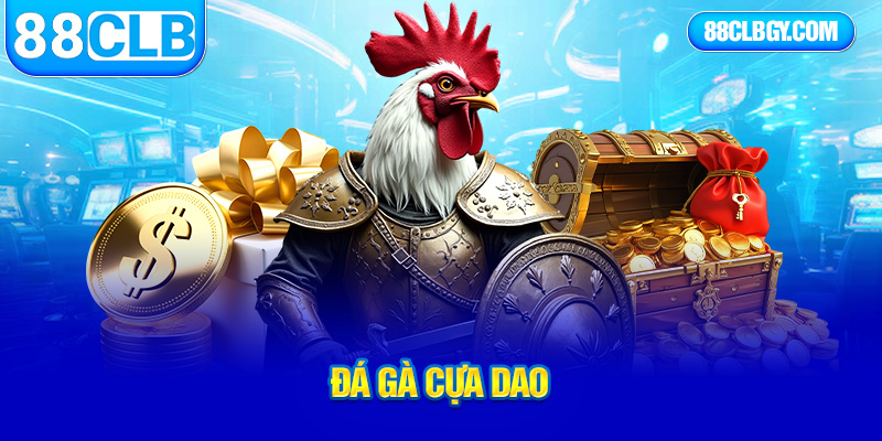 đá gà cựa dao