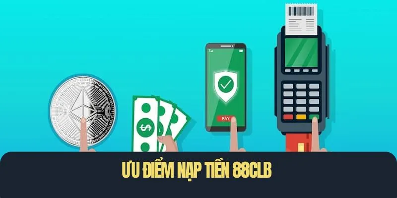 Ưu điểm vượt trội của dịch vụ nạp tiền